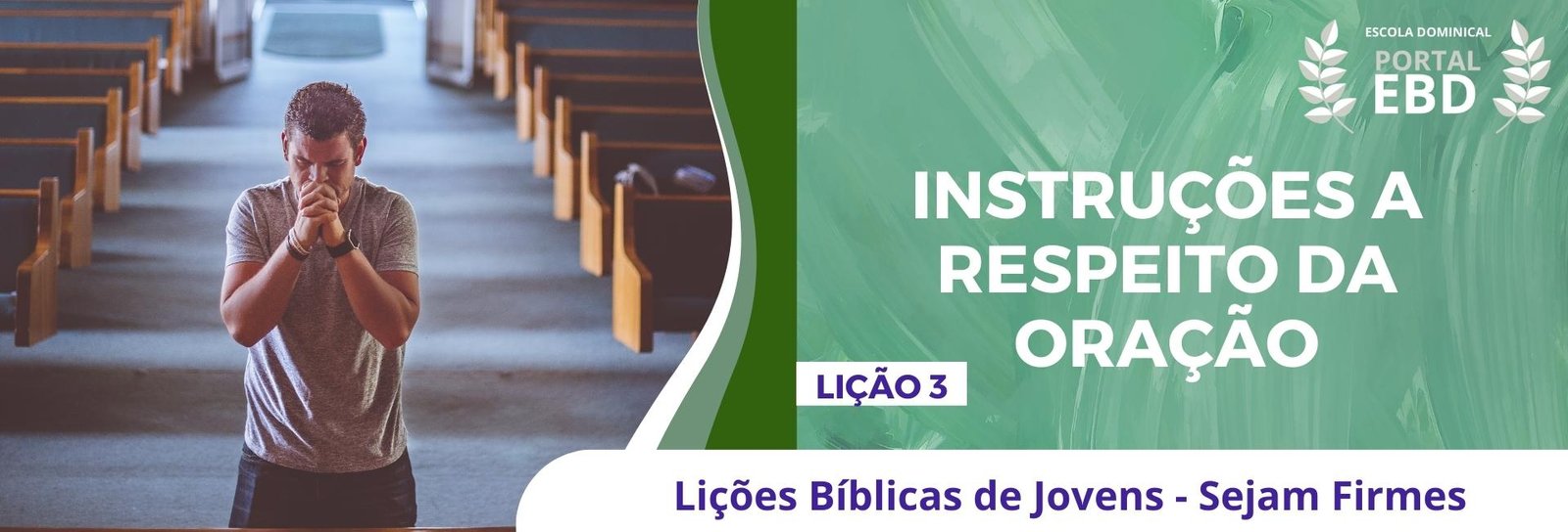 Lição 3 - Instruções a respeito da oração II